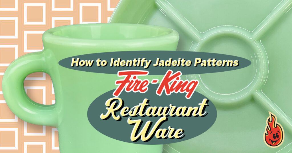 Fire-King Jadeite Restaurant Ware Identification Guide