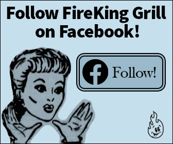 Follow FireKing Grill on Facebook!